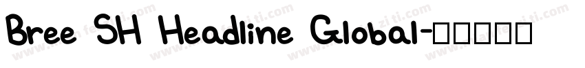 Bree SH Headline Global字体转换